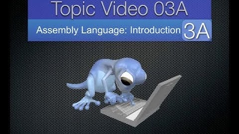 Topic03A - Introduction to Assembly Prograaming