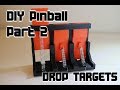 Diy pinball part 2  drop targets