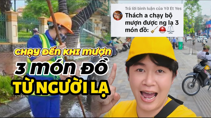 [FULL] Thử Thách: Chạy Đến Khi Mượn 3 Món Đồ Từ Người Lạ