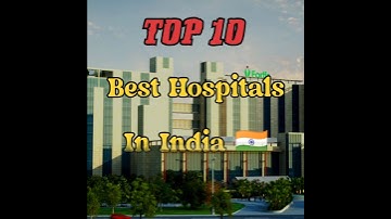 top 10 best hospitals in India 🇮🇳 #hospital #top10 #shorts