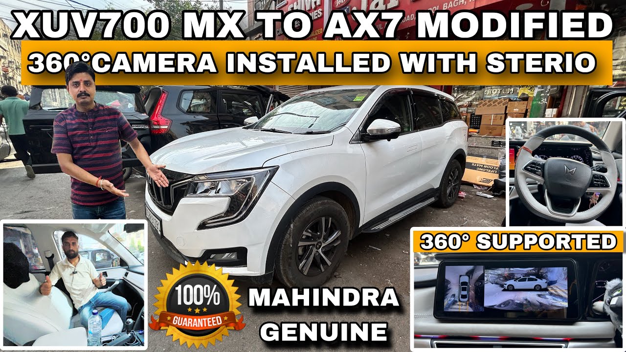 XUV700 MX TO AX7 MODIFIED 360° Camera With Sterio Upgrade Mahindra