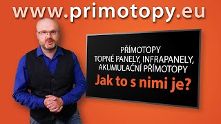 Přímotopy, topné panely, infrapanely, akumulační přímotopy. Jak to s nimi je?