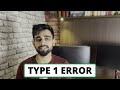 TYPE 1 TYPE 2 ERRORS