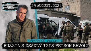 Russia's Deadly ISIS Prison Revolt &amp; Gaza Ceasefire Endgame? | PDBAB 23/08/24