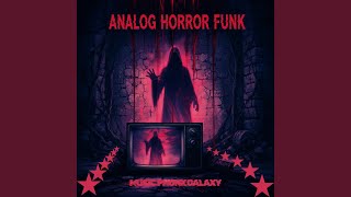 ANALOG HORROR FUNK (SLOWED) - Music Phonk Galaxy