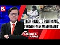 Did Any Evidence Survive In Pune Case? Arnab Highlights How Everybody Was Manipulated | The Debate
