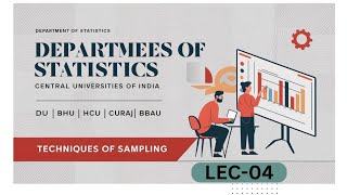TECHNIQUES OF SAMPLING | LEC-04 | SIMPLE RANDOM SAMPLING | UNBIASED ESTIMATOR  @thestatsundergrad