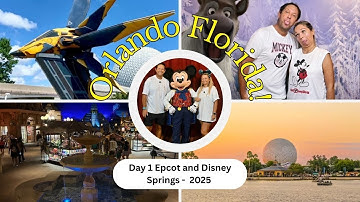 Day 1 in Orlando Florida! EPCOT & Disney Springs  2025”#OrlandoFlorida #DisneyWorld #EPCOT