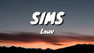 Lauv - Sims (Lyrics) 🎵