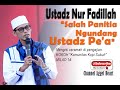 Ust. Nur Fadilah - KH. Tile Salah Panitia Ngundang Ustadz Pe'a #covid19 #idesederhana #dirumah_aja