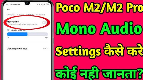 Poco M2/M2 Pro Mono Audio Settings // How to Use Poco m2 Pro Mono Audio Options