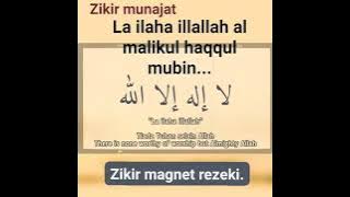 Zikir Munajat ~ La Ilaha illallah Al Malikul Haqqul mubin