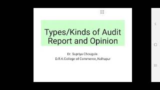 Unit 4 Special Audit and Audit Reports- Types of Audit Report/ Opinion