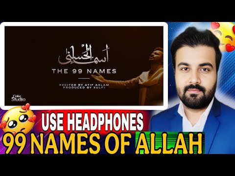 Reaction on 99 Names of ALLAH | Asma ul Husna | Atif Aslam | Coke studio