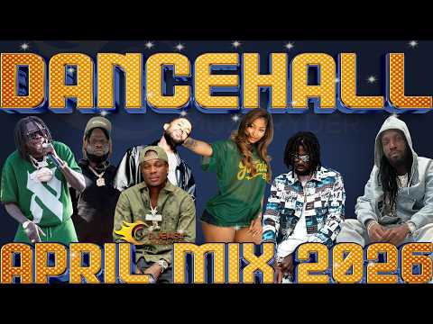 Dancehall Mix April 2026 Feat Masicka,Alkaline,Vybz Kartel,Mavado