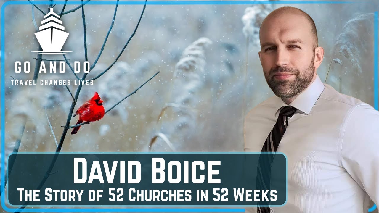 David Boice - The Story of 52 Churches in 52 Weeks