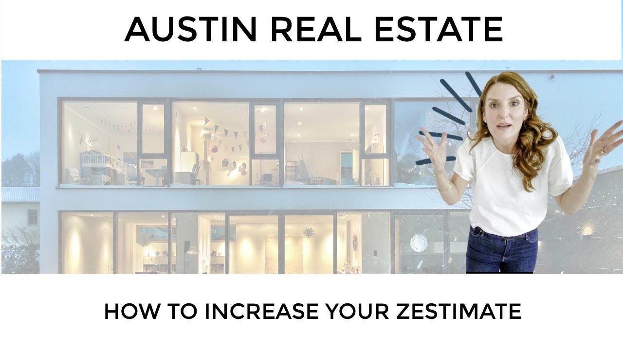 How to Increase Estimate on Zillow Austin Real Estate ★ YouTube