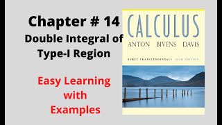 Calculus Ch # 14 Double Integration of Type 1 Region Howard Anton 10th Edition