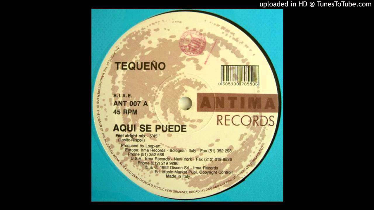 Tequeno -- Aqui Se Puede (Feel Alright Mix)