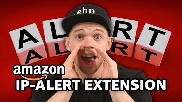 NEW IP-Alert Extension For Amazon Sellers (Seller Assistant App)