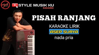 Asep Surya - PISAH RANJANG - Karaoke Lirik