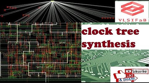 CLOCK TREE SYNTHESIS (CTS) | INNOVUS | ENCOUNTER | PHYSICAL DESIGN | ASIC | ELECTRONICS | VLSIFaB