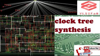 CLOCK TREE SYNTHESIS (CTS) | INNOVUS | ENCOUNTER | PHYSICAL DESIGN | ASIC | ELECTRONICS | VLSIFaB