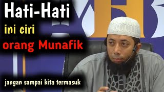 HATI HATI, INILAH SALAH SATU CIRI ORANG MUNAFIK - USTADZ KHALID BASALAMAH