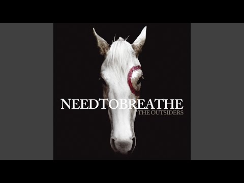 Let Us Love - NEEDTOBREATHE