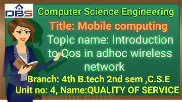 Mobile computing - QUALITY OF SERVICE - Introduction to Qos in adhoc wireless network