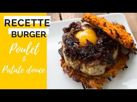 ➳ [BURGER MAISON ] ➳ HOMEMADE  BURGER POULET PATATE DOUCE - Recette healthy et rapide