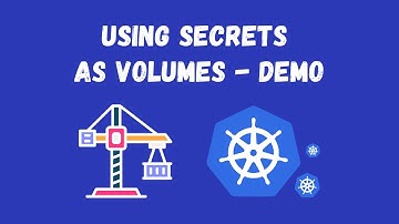 19. Kubernetes beyond the basics: Using Secrets as volumes - demo