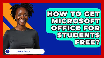 How To Get Microsoft Office For Students   Free? - Be App Savvy