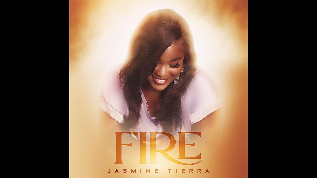 Jasmine Tierra - Fire