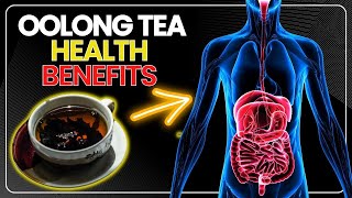 Oolong Tea Health Benefits and Side Effects