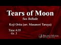 Tears of Moon (Sax Ballade) by Koji Orita (arr. Masanori Taruya)