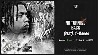 TEC - No Turning Back (Feat.)T-Banga
