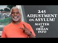245 Adjustment on Asylum - Matter of Orban Information - GrayLaw TV