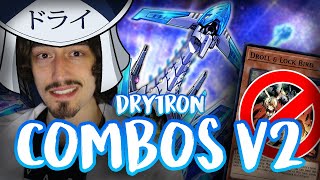 DRYTRON COMBOS 🔥 Volume 2 - POST CYAC COUNTER DROLL YuGiOh Tutorial In Depth May 2023 EVERY BUILD