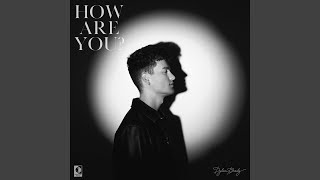 How Are You? - Dylan Brady