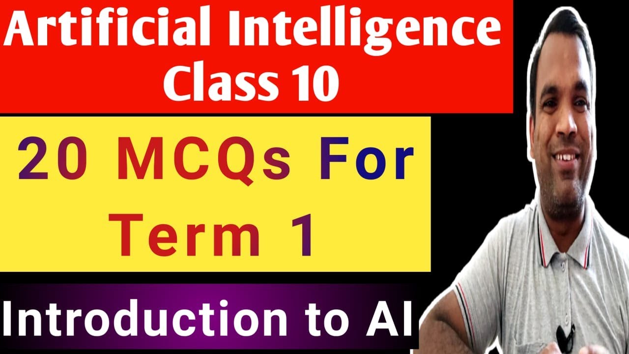 20 MCQ Artificial Intelligence Class 10 | MCQs Class 10 AI for Term 1 ...