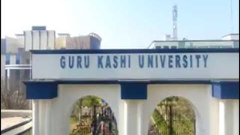 Guru Kashi University View