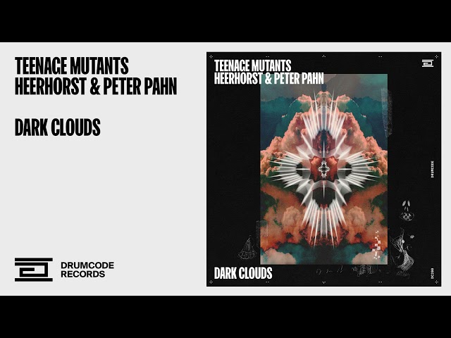 Teenage Mutants - Dark Clouds Feat. Heerhorst u0026 Peter Pahn | Drumcode class=