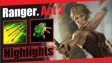 Ranger (Split Arrow). Highlights. Act 2