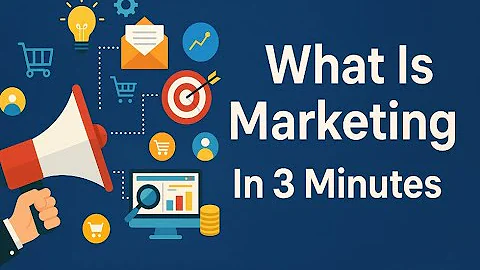 What Is Marketing In 3 Minutes | Marketing For Beginners