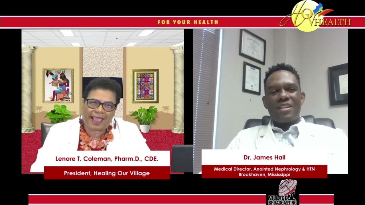 For Your Health "Dr Lenore T Coleman interview with Dr James Hall YouTube