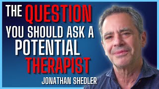 The Biggest Mistake People Make When Seeking Therapy - Jonathan Shedler