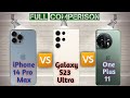iPhone 14 Pro Max Vs Samsung Galaxy S23 Ultra Vs OnePlus 11