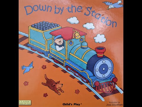 Down By The Station - Kids Books Read Aloud - YouTube