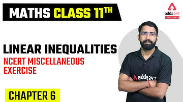Class 11 Maths Chapter 6 | Linear Inequalities | NCERT Miscellaneous Exercise